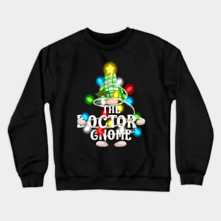 The Doctor Gnome Christmas Matching Family Shirt Crewneck Sweatshirt